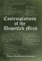 Contemplations of the Unsettled Mind 1462883699 Book Cover