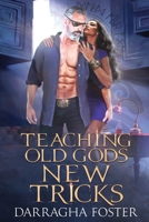 Teaching Old Gods New Tricks 0978740106 Book Cover