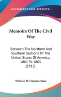 Memoirs of the Civil War Between the Northern and Southern Sections of the United States of America, 1861-1865 0817356355 Book Cover