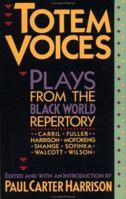 Totem Voices: Plays from the Black World Repertory 0802131263 Book Cover