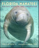 Florida Manatees: Biology, Behavior, and Conservation 1421421917 Book Cover