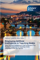 Employing Artificial Intelligence in Teaching Arabic 3639661591 Book Cover