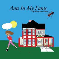 Ants In My Pants 1494457202 Book Cover