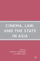 Cinema, Law, and the State in Asia 1403977518 Book Cover