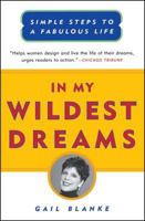 In My Wildest Dreams: Simple Steps To A Fabulous Life 0684853086 Book Cover