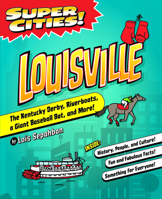Super Cities! Louisville 1467198951 Book Cover