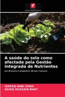 A saúde do solo como afectada pela Gestão Integrada de Nutrientes 6203140392 Book Cover