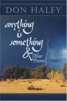 Anything Is Something & Other Poems 142411277X Book Cover