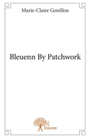 Bleuenn By Patchwork (French Edition) 2332657061 Book Cover
