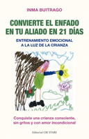 Convierte el enfado en tu aliado en 21 días 8418956054 Book Cover