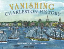 Vanishing Charleston History 0738503584 Book Cover