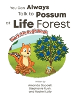 You Can Always Talk to Possum at Life Forest Work-Through Book B0FL7S59HK Book Cover