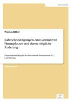 Rahmenbedingungen Eines Attraktiven Finanzplatzes Und Deren Mogliche Anderung 3838638034 Book Cover