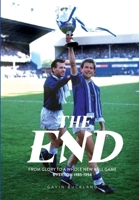 The End: Everton: A History, 1985-1994 1917064020 Book Cover