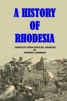 A History of Rhodesia 1023824558 Book Cover