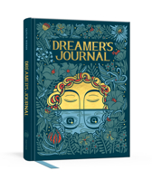 Dreamer's Journal: An Illustrated Guide to the Subconscious 0525574778 Book Cover