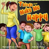 Things that Make Me Happy (1) (Children's Bedtime Story Picture Book) 1950170047 Book Cover