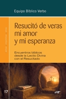 Resucitó de veras mi amor y mi esperanza (Spanish Edition) 8410631962 Book Cover