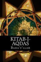 The Kitab-i-Aqdas: The Most Holy Book 0877432406 Book Cover
