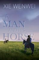 A Man and His Horse 1910760447 Book Cover