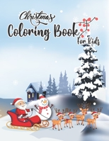 Christmas Coloring Book for Kids: Perfect Coloring Book on Christmas Eve for Kids Toddlers Young Boys and Girls B08NRP13PK Book Cover