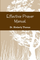 Effective Prayer Manual 0359460240 Book Cover