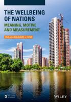 The Wellbeing of Nations: Meaning, Motive and Measurement 1118489578 Book Cover
