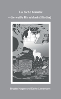 La biche blanche: Die weiße Hirschkuh (German Edition) 3695751576 Book Cover
