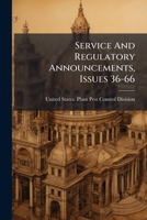 Service And Regulatory Announcements, Issues 36-66... 1276324812 Book Cover