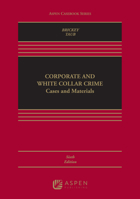 Corporate And White Collar Crime: Cases And Materials