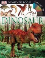 Dinosaur: Discover the Fascinating World of Dinosaurs - Their Evolution, Behavior, and Extinction 0756658101 Book Cover