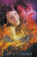 Slow Melt 1393186734 Book Cover