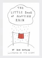 The Little Book of Scottish Rain 1780275579 Book Cover