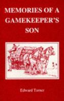 Memories of a Gamekeeper's Son 0952235560 Book Cover