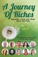 Building your Life from Rock Bottom: A Journey of Riches 0648284530 Book Cover