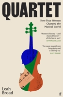 Quartet: How Four Women Changed the Musical World 0571366104 Book Cover