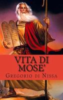 Vita di Mose' 1490590544 Book Cover