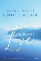 The Heart of Love: Love Distinguished - Series Three 1909132314 Book Cover