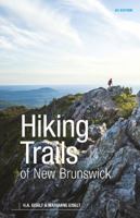 Hiking Trails of New Brunswick, 3rd Edition 0864924550 Book Cover