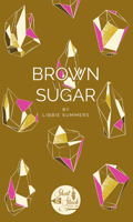 Brown Sugar 0990785319 Book Cover