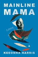 Mainline Mama 0063205696 Book Cover