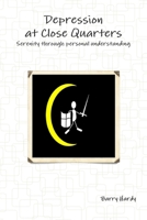 Depression at Close Quarters 0955986524 Book Cover