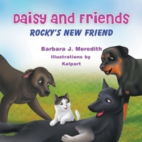 Daisy and Friends: Rocky's New Friend 1628574364 Book Cover