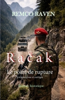 Racak, le point de rupture (French Edition) B0GGG81PF5 Book Cover