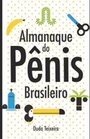 Almanaque Do P?nis Brasileiro 1673742076 Book Cover
