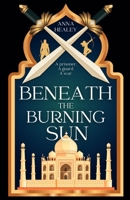 Beneath the Burning Sun 0645807435 Book Cover