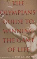 The Olympians' Guide to Winning the Game of Life 1575440601 Book Cover