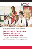 Estudio de la Deserción Escolar y Práctica Docente en Maestría 6202098104 Book Cover