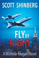 Fly by Night: A Riveting Spy Thriller 1622537106 Book Cover
