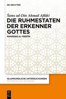 Die Ruhmestaten Der Erkenner Gottes: Manāqeb Al-ʿĀrefīn 3111392791 Book Cover